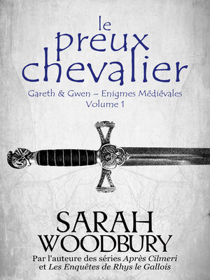 cover image of Le Preux Chevalier (Gareth & Gwen – Enigmes Médiévales, 1)